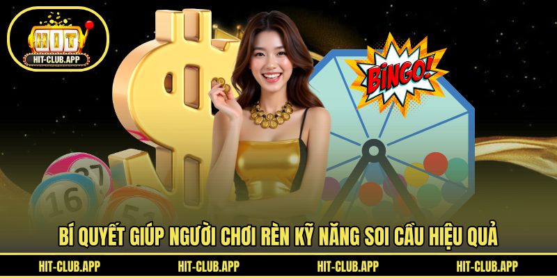 Bí quyết giúp người chơi rèn kỹ năng soi cầu hiệu quả