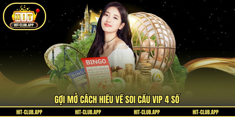 Gợi mở cách hiểu về soi cầu vip 4 số