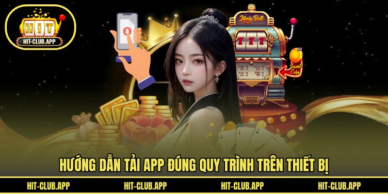 Hướng dẫn tải app đúng quy trình trên thiết bị