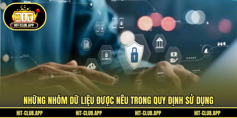 Những nhóm dữ liệu được nêu trong quy định sử dụng