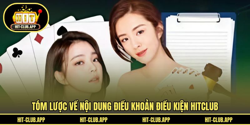 Tóm lược về nội dung điều khoản điều kiện HITCLUB 
